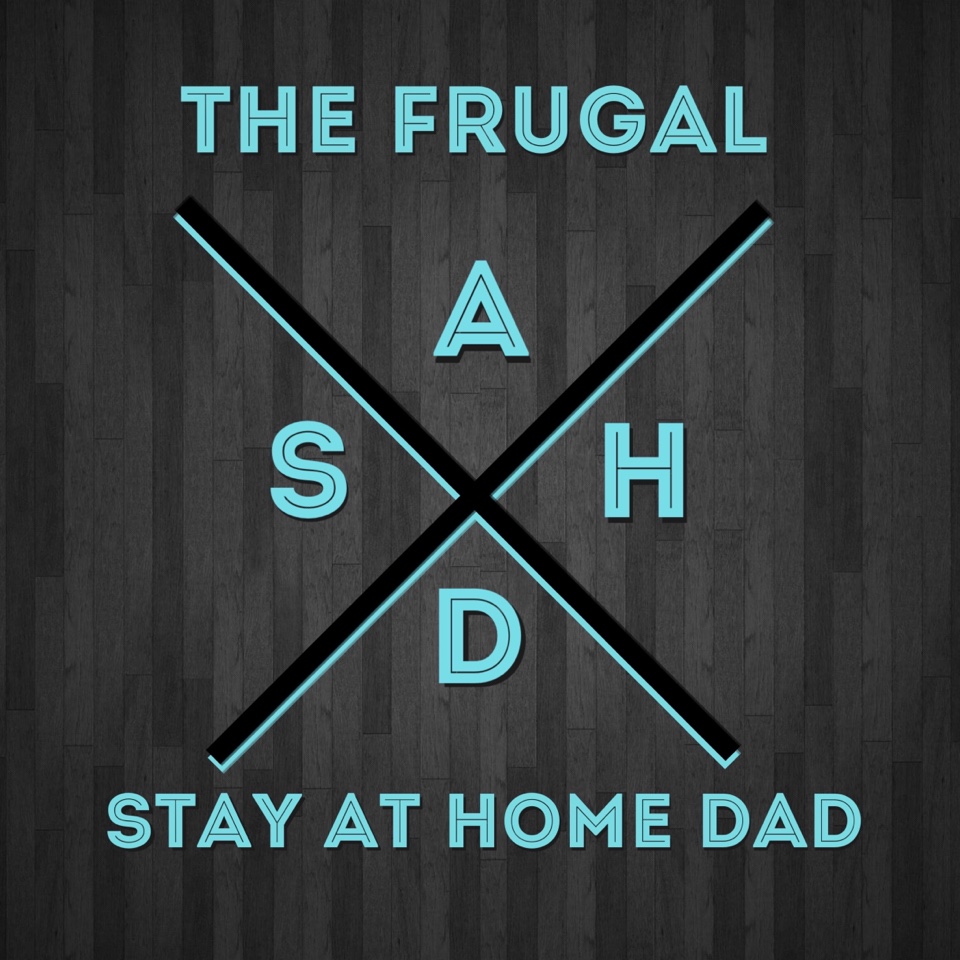 The Frugal SAHD